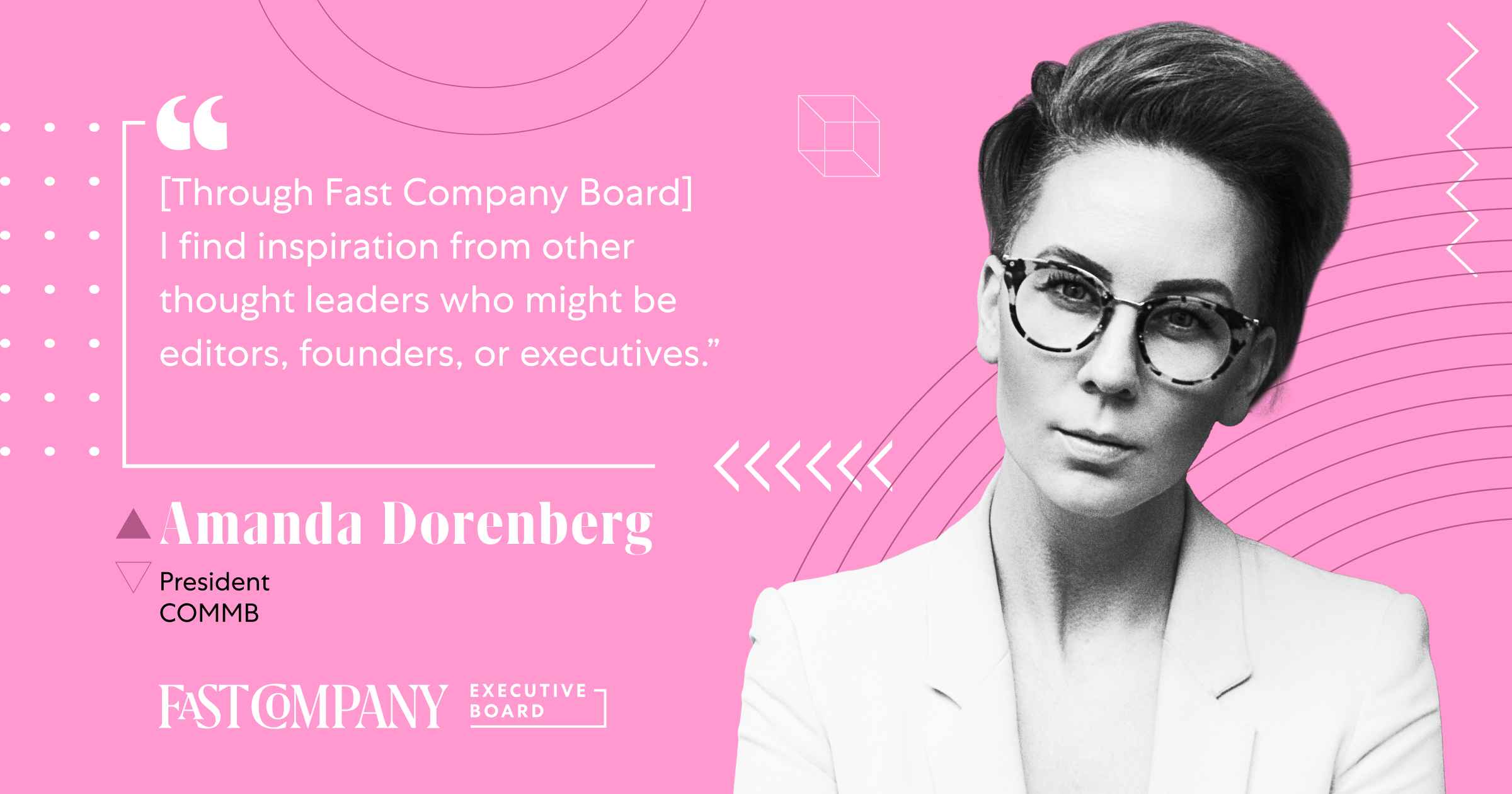 Fast Company Executive Board Gives Amanda Dorenberg a Broader Audience For Thought Leadership