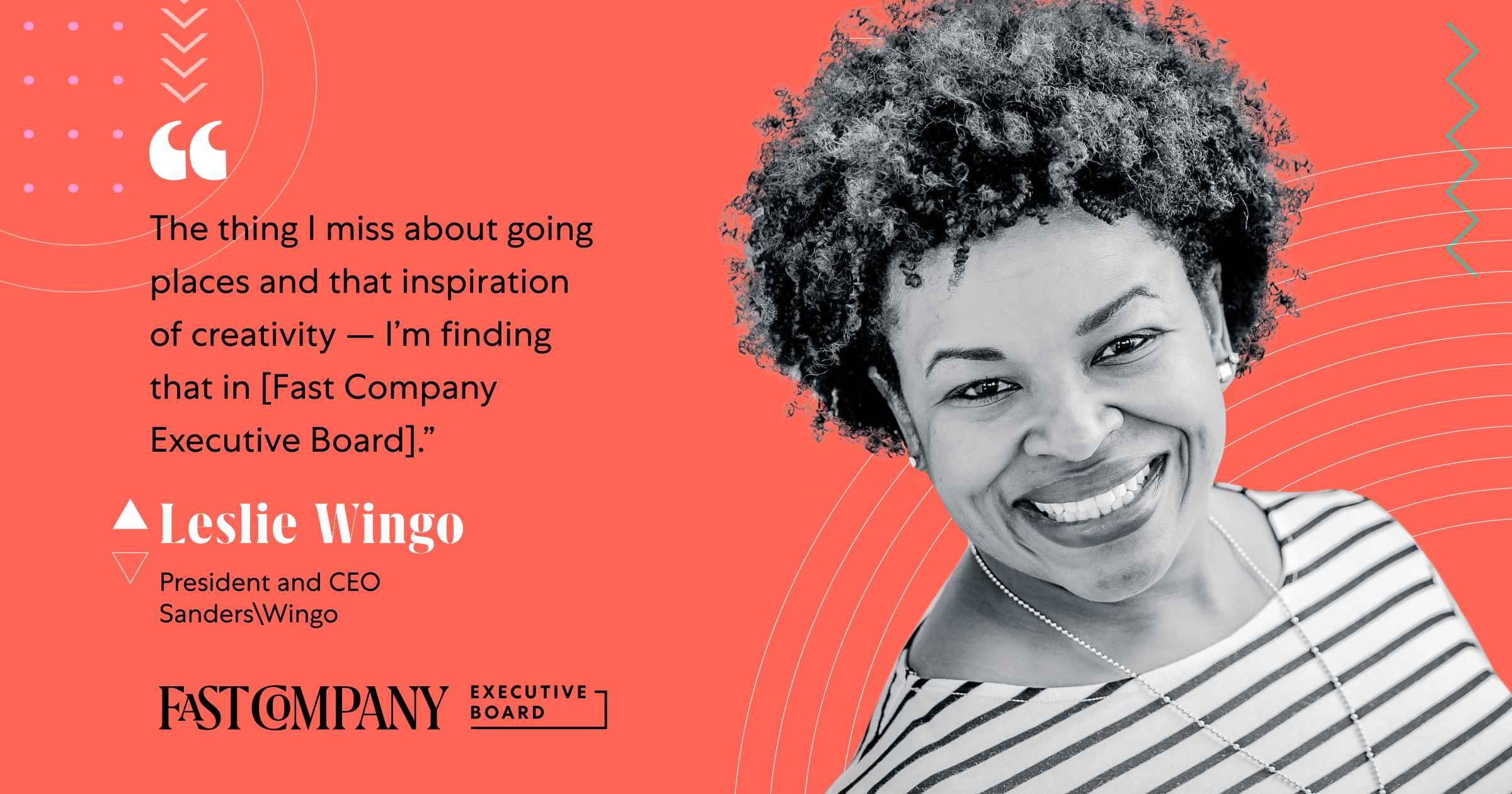 Leslie Wingo Finds Inspiration Through Fast Company Executive Board’s Diverse Membership